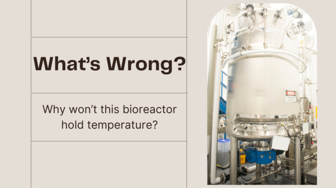 Top 10 Tips for Troubleshooting a Bioreactor